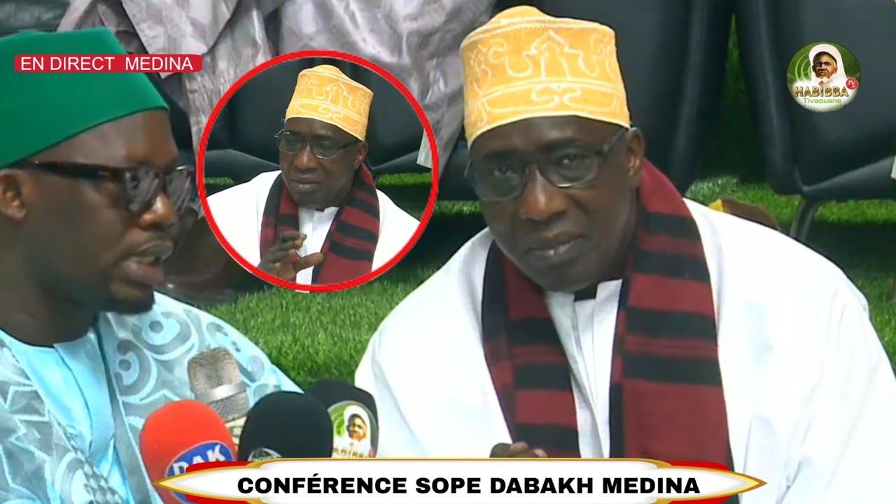 🔴Discours Serigne Habib Ibn Serigne Babacar Sy Mansour Conférence Dahira Sope Dabakh Médina 2025
