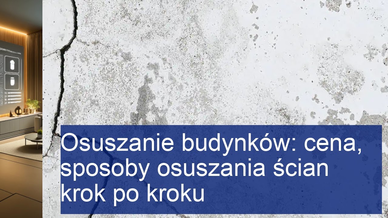 Osuszanie budynków: Jak skutecznie osuszyć ściany? Cena i metody krok po kroku!