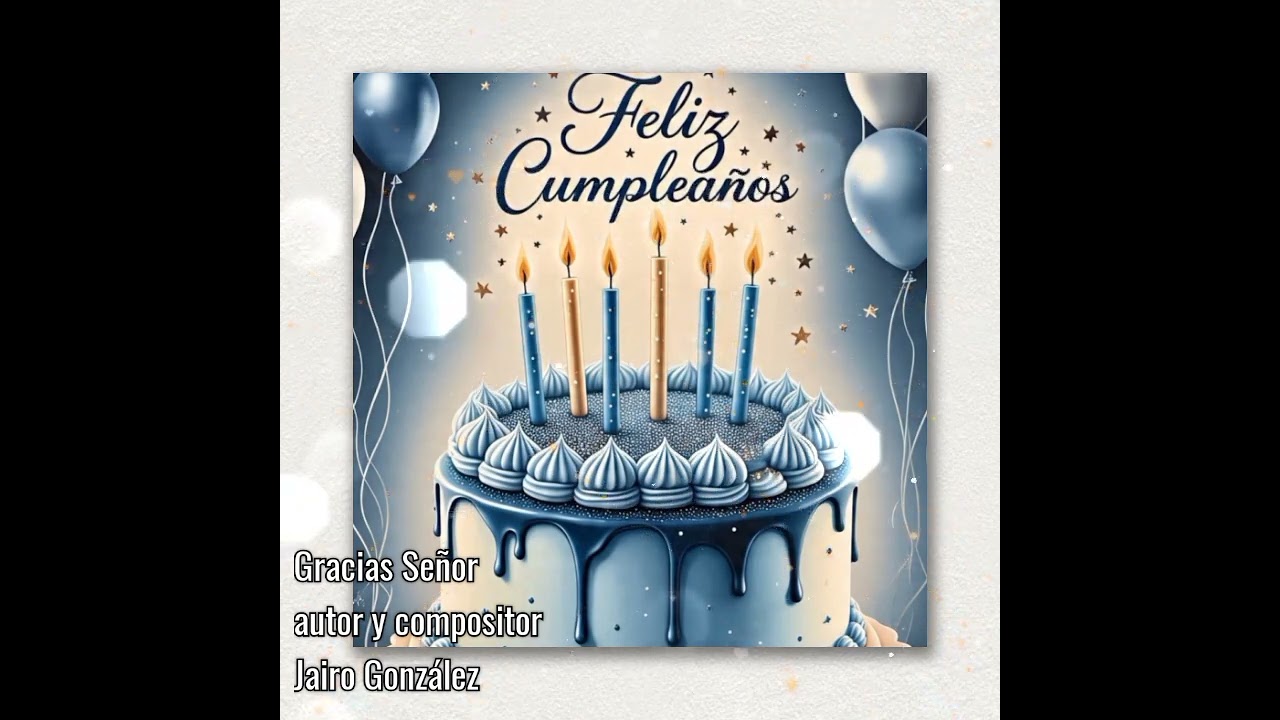 Gracias Señor( autor y compositor Jairo González)