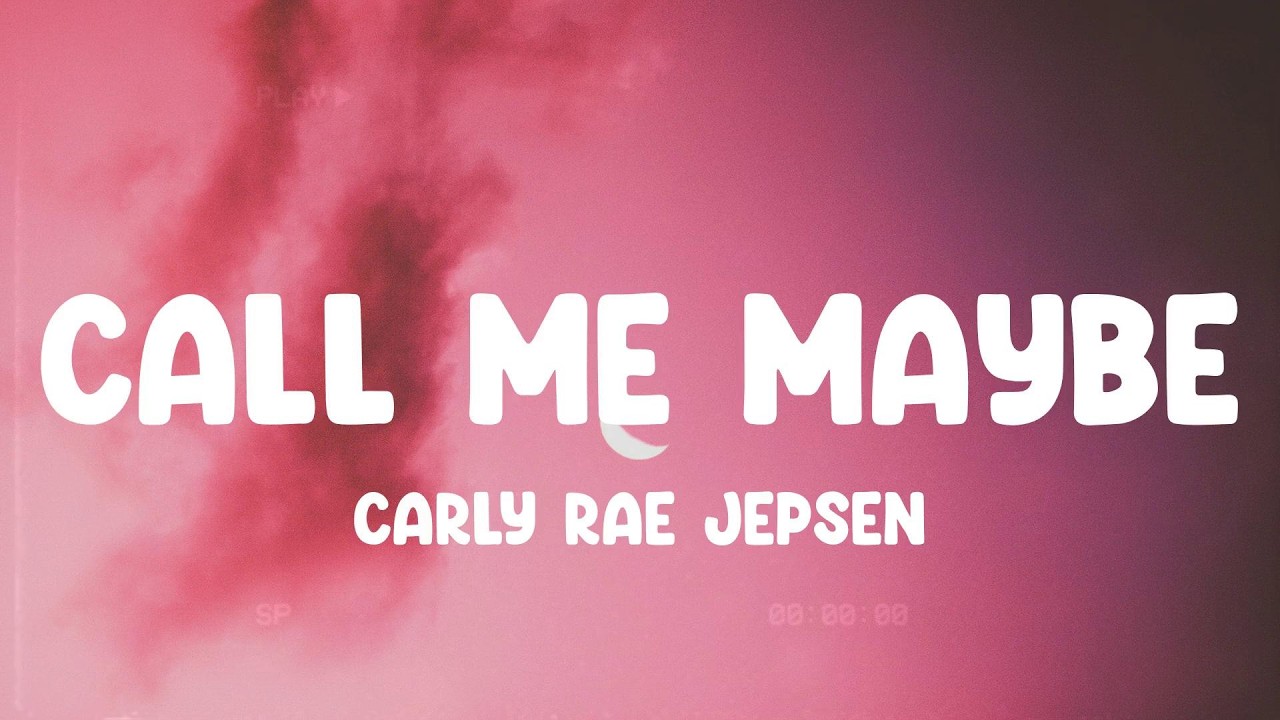 Call Me Maybe - Carly Rae Jepsen, Katy Perry, Maroon 5,... MIX LYRICS