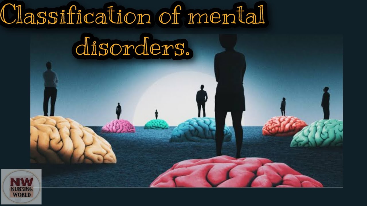 Classification of Mental Disorders: ICD-10, DSM-5, Indian classification.