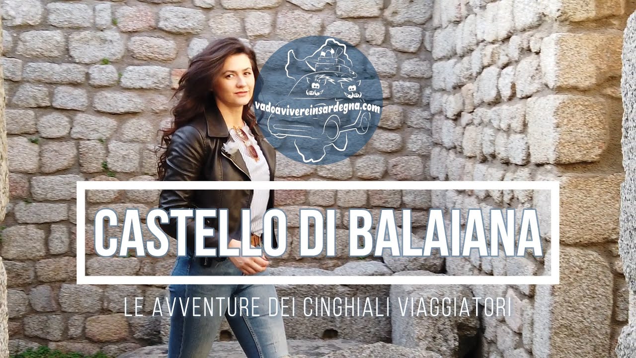 VLOG SARDEGNA - Castello di Balaiana, Luogosanto