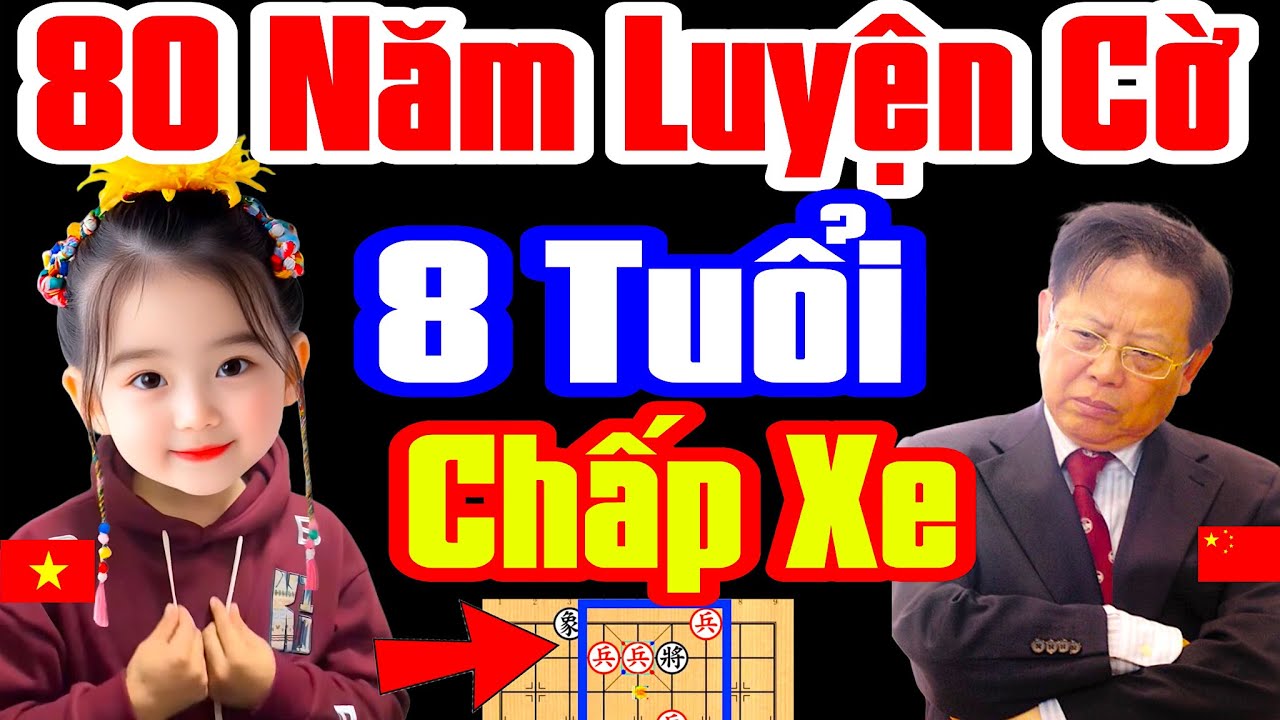 80 Năm Luyện Cờ Bị 8 Tuổi Chấp Xe, Sốc Cả Trung Quốc | Cờ Tướng Hay