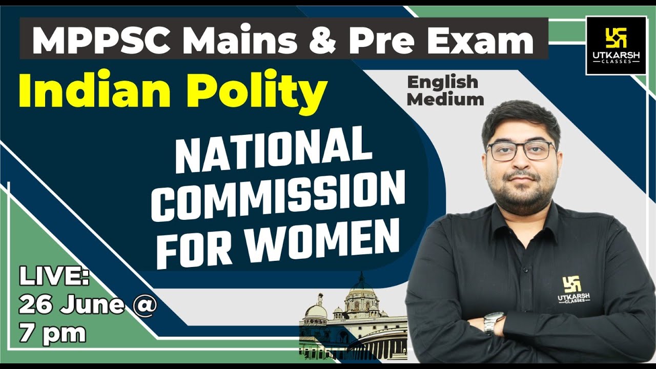 National Commission For Women | Polity | MPPSC Pre. & Mains | Aayush Sir | MPPSC Utkarsh