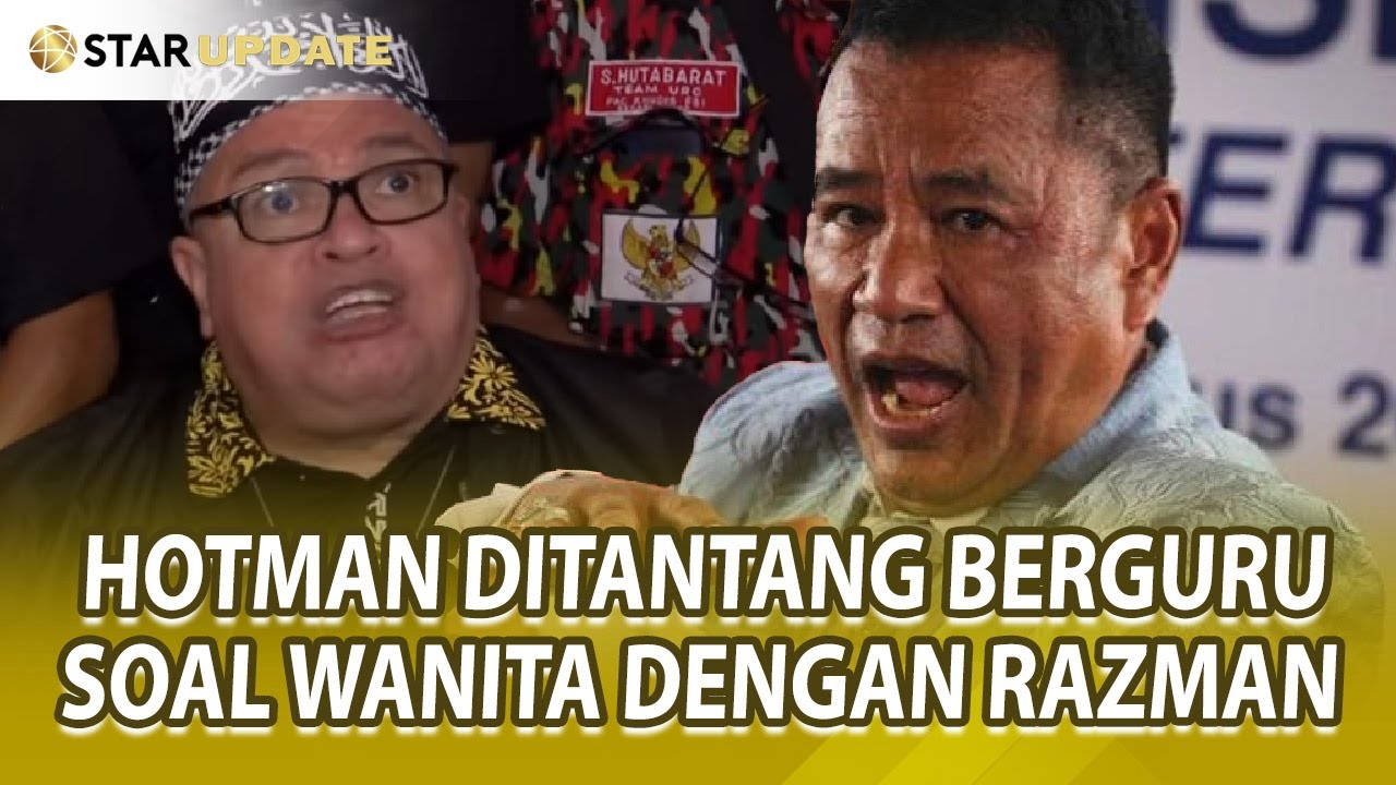 GAMAU KALAH ! RAZMAN NASUTION NGAKU LEBIH BERPENGALAMAN SOAL WANITA KETIMBANG HOTMAN - STAR UPDATE