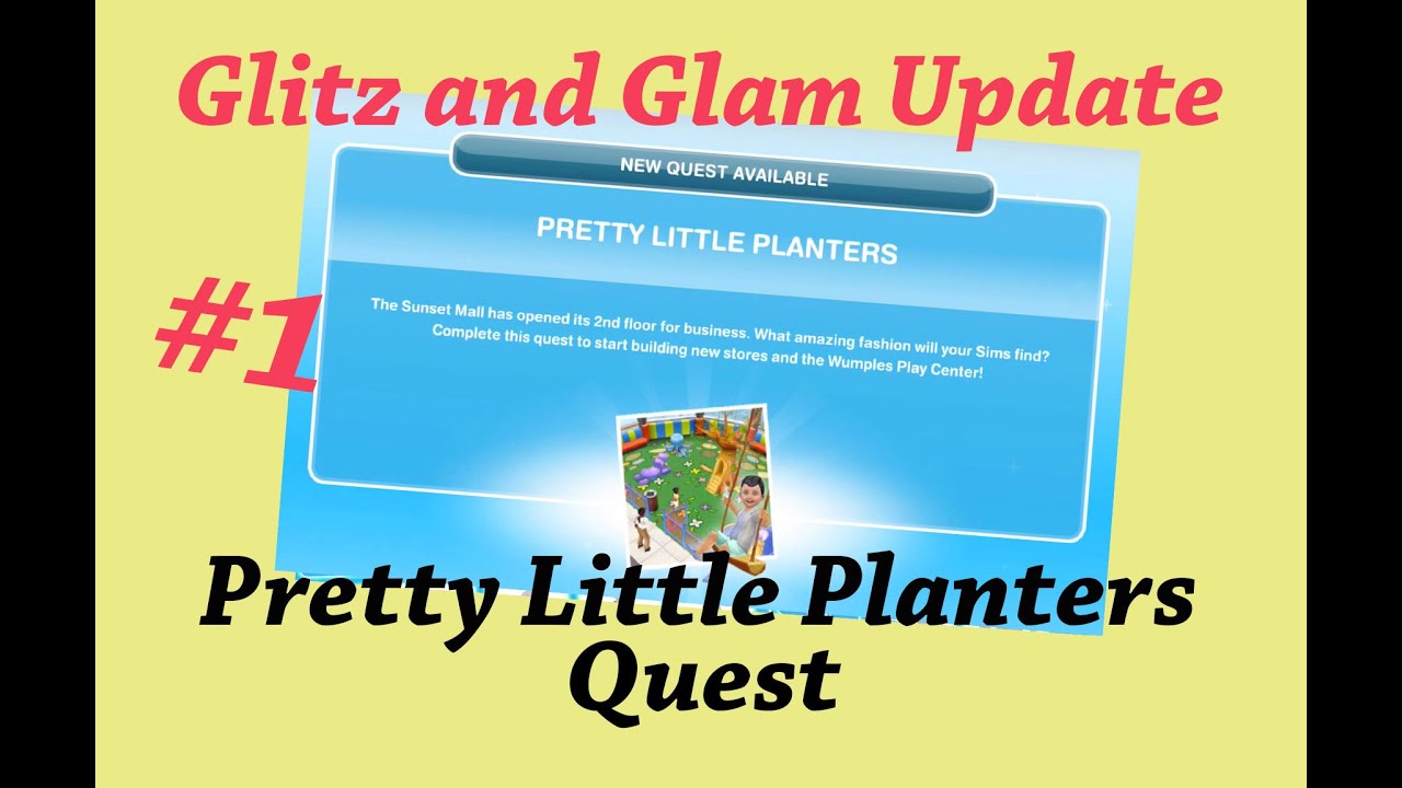Sims Freeplay | Glitz and Glam Update #1 | Pretty Little Planters Quest