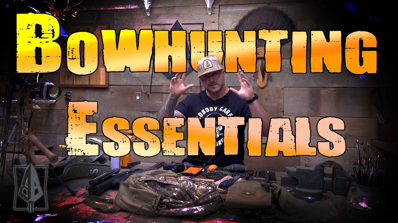 Bowhunting Essentials