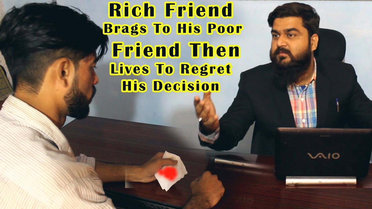 Rich Friend Brags To Poor Friend Then Lives To Regret His Decision | Baldia Productions