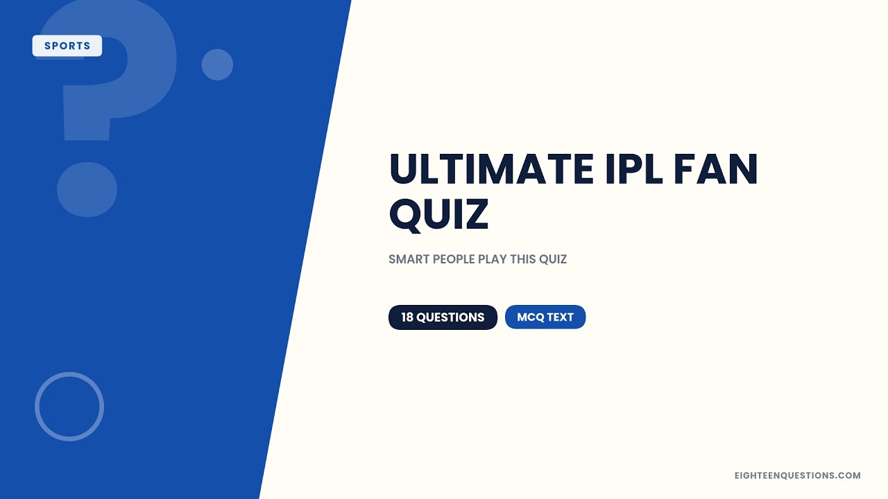 Ultimate IPL Fan Quiz
