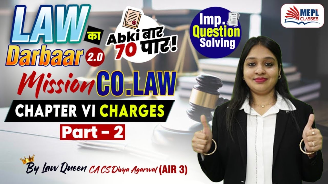 LAW का DARBAAR 2.O🔥Mission CO. LAW - CHARGES - 2 (Q/A Solving 📝)By Divya Agarwal Mam | MEPL Classes