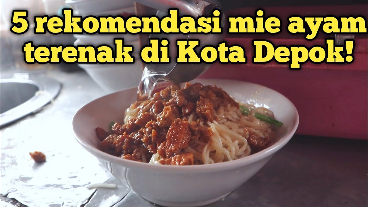5 REKOMENDASI MIE AYAM TERENAK DI KOTA DEPOK 2023!!! NOMER 4 MURAH MERIAH ENAK!!!