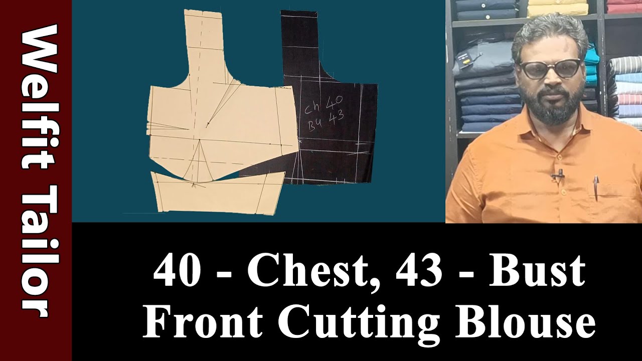 40 - Chest, 43 - Bust Front Cutting Blouse Detailly Explained in Tamil | Welfit Tailor