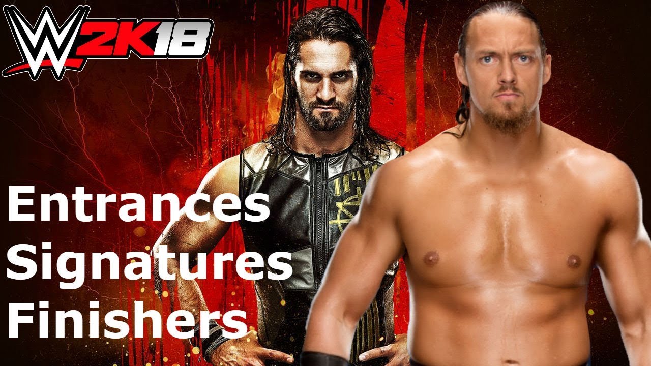WWE 2K18 Big Cass: Entrance/Signatures/Finishers