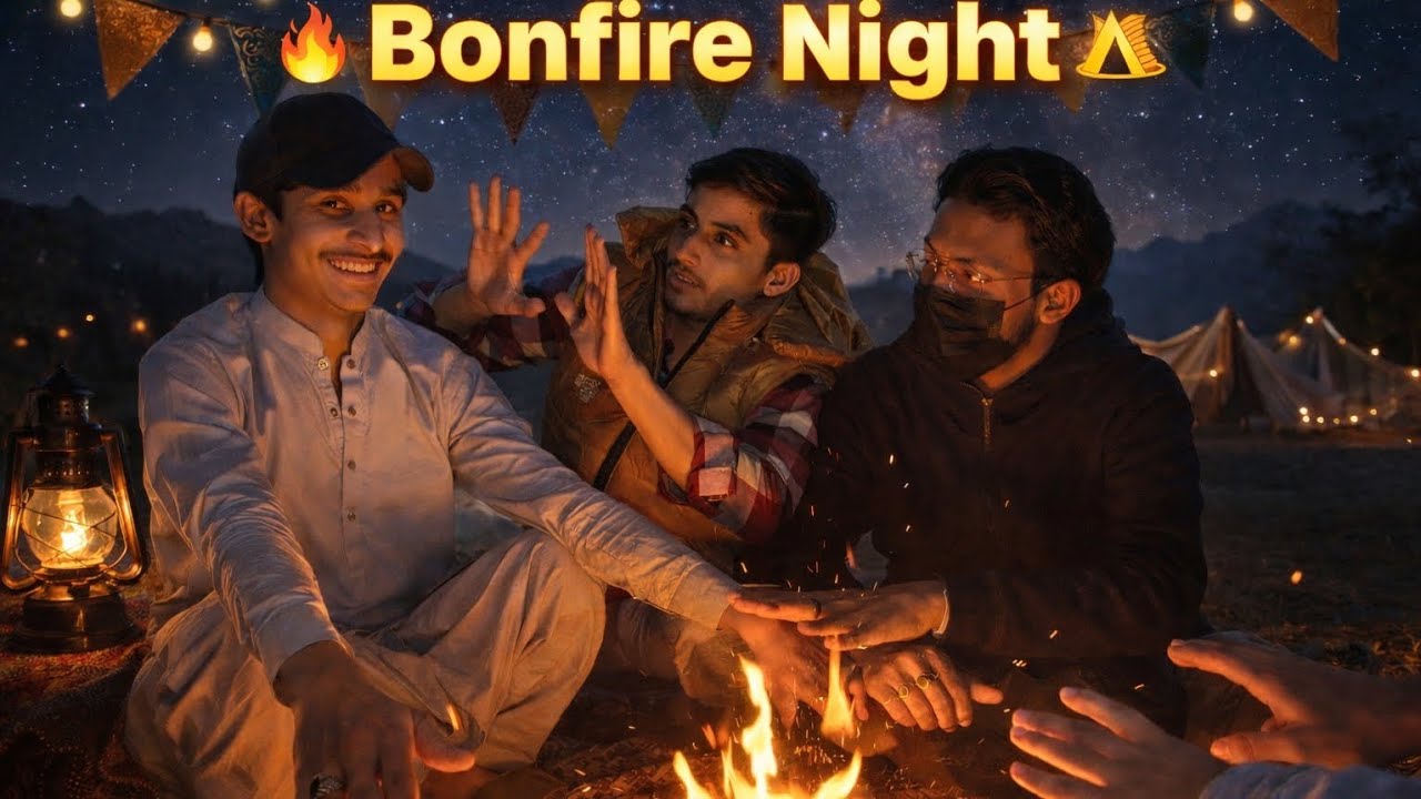 Bonfire Night 🔥⛺ | Chotu Ustad k Sath Kon hai 😳🥴