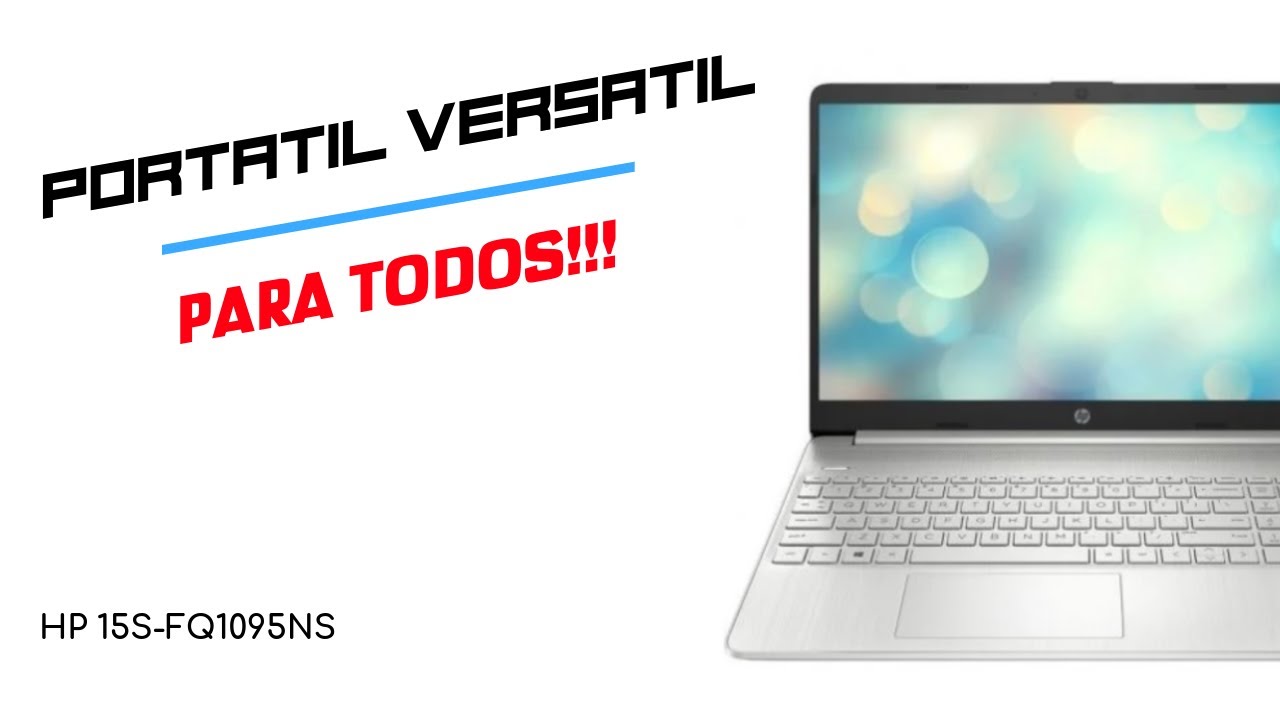 Review del portátil HP 15S-fq1095ns. Ligero, potente y asequible!
