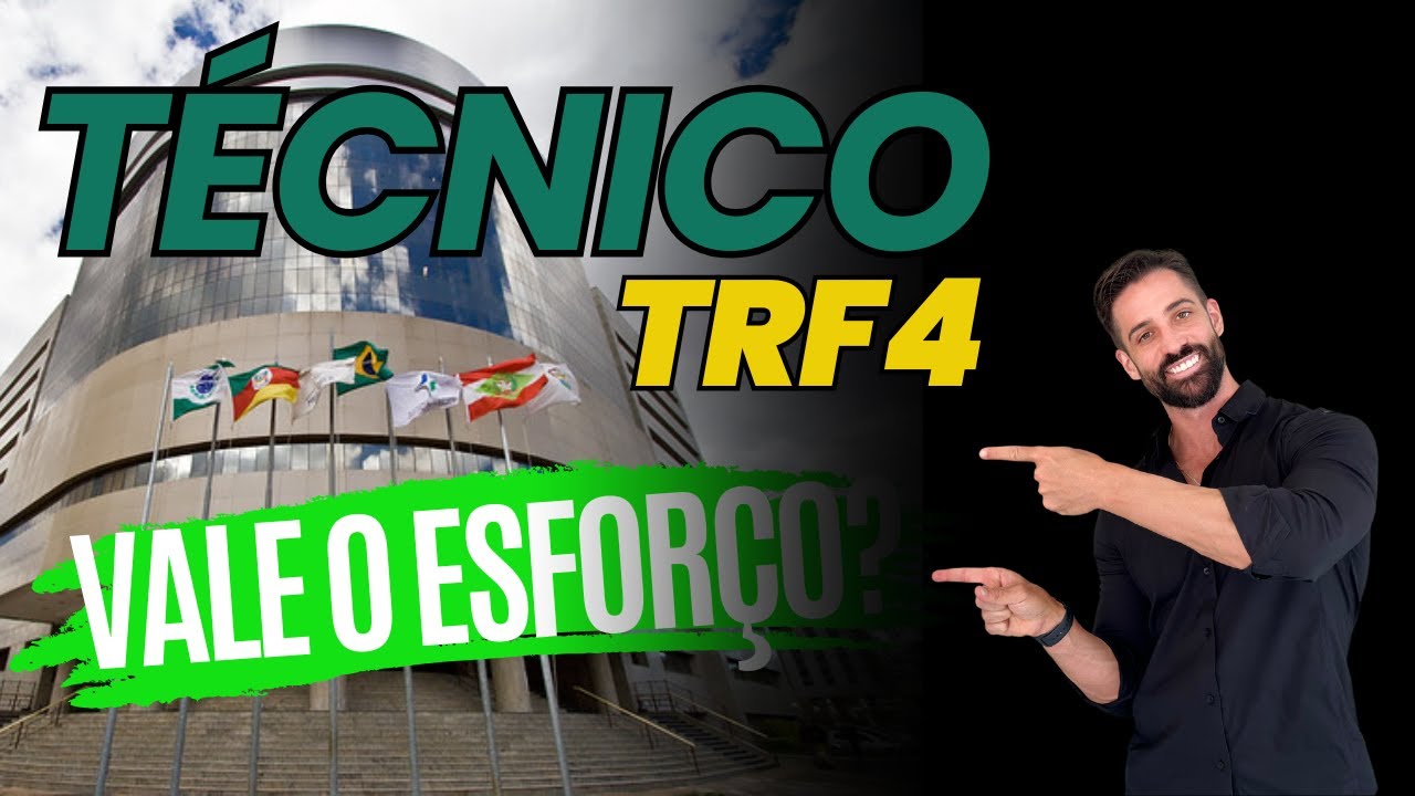 Vale a pena estudar para T&eacute;cnico do TRF 4