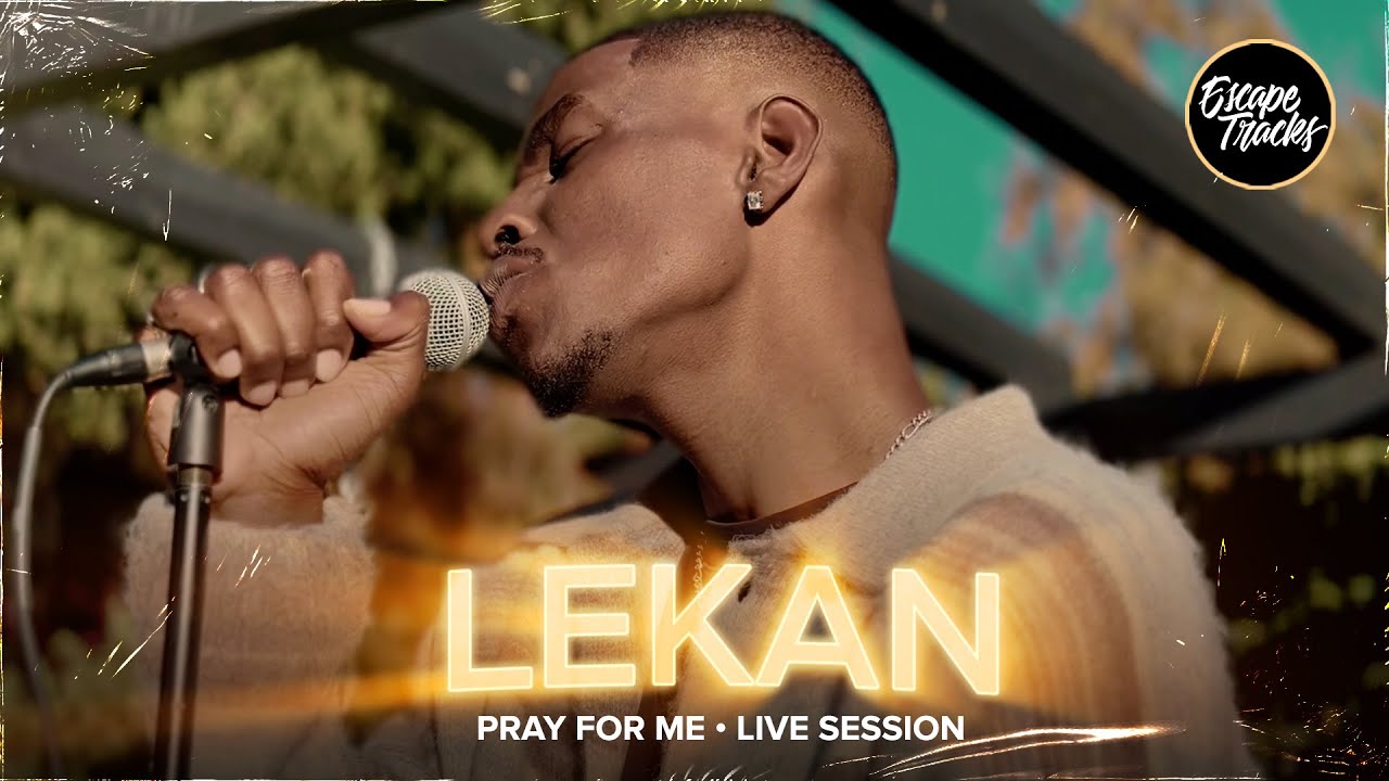 Lekan - Pray For Me • Live Session