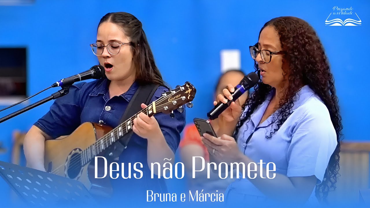 LOUVOR | DEUS NÃO PROMETE - BRUNA E MÁRCIA (COVER)