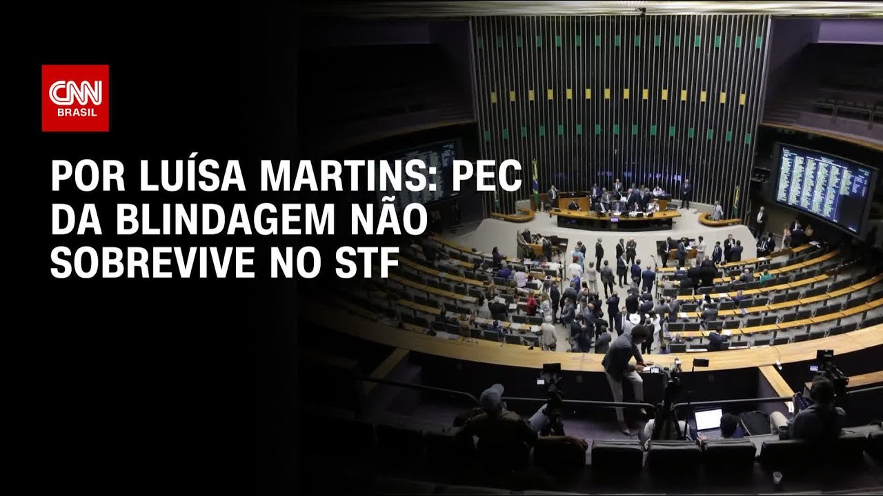 An&aacute;lise: PEC da Blindagem n&atilde;o sobrevive no STF | BASTIDORES CNN