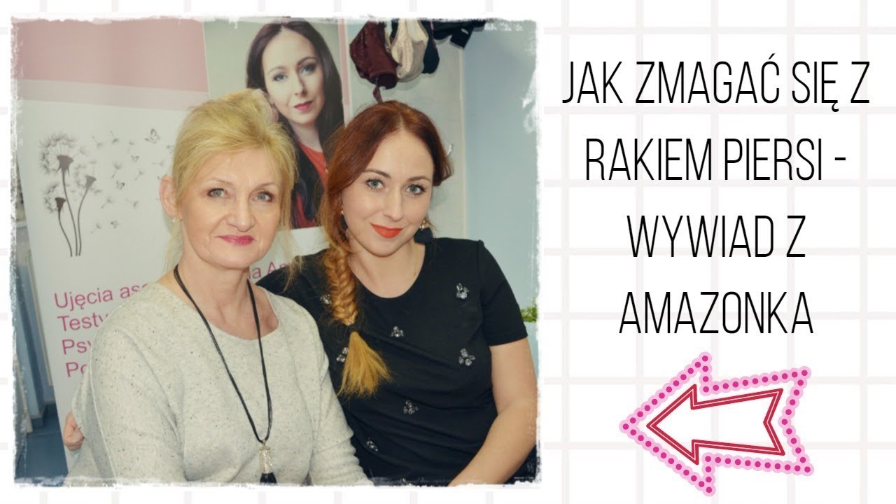 Porady jak zmagać się z Rakiem Piersi - Wywiad z Amazonką