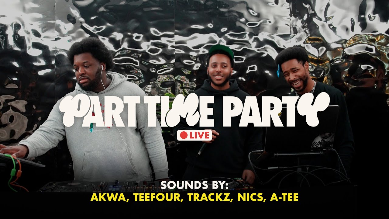 002 Part Time Livestream | Akwa, Teefour, Trackz, Nics, A-Tee