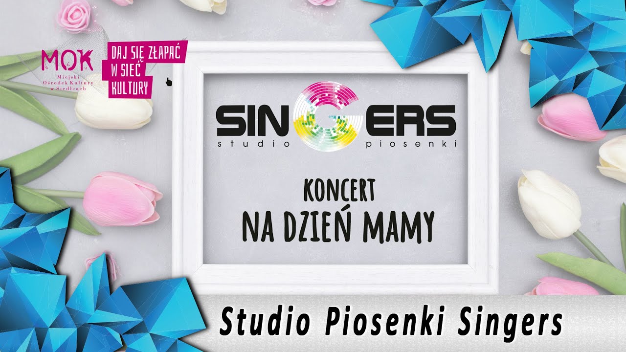 Studio Piosenki Singers - koncert online na Dzień Matki (maj 2020)