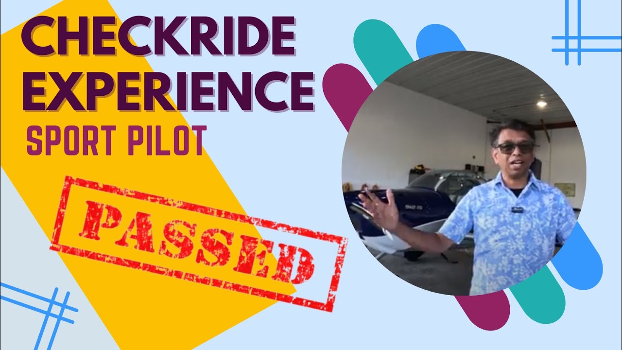 Checkride Experience - Sport Pilot - Passed