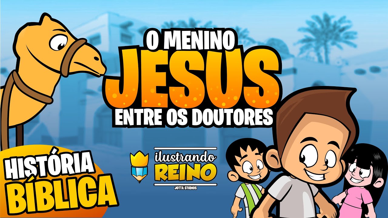 O menino Jesus entre os doutores - História Bíblica Infantil - Novo Testamento Bíblia - IR