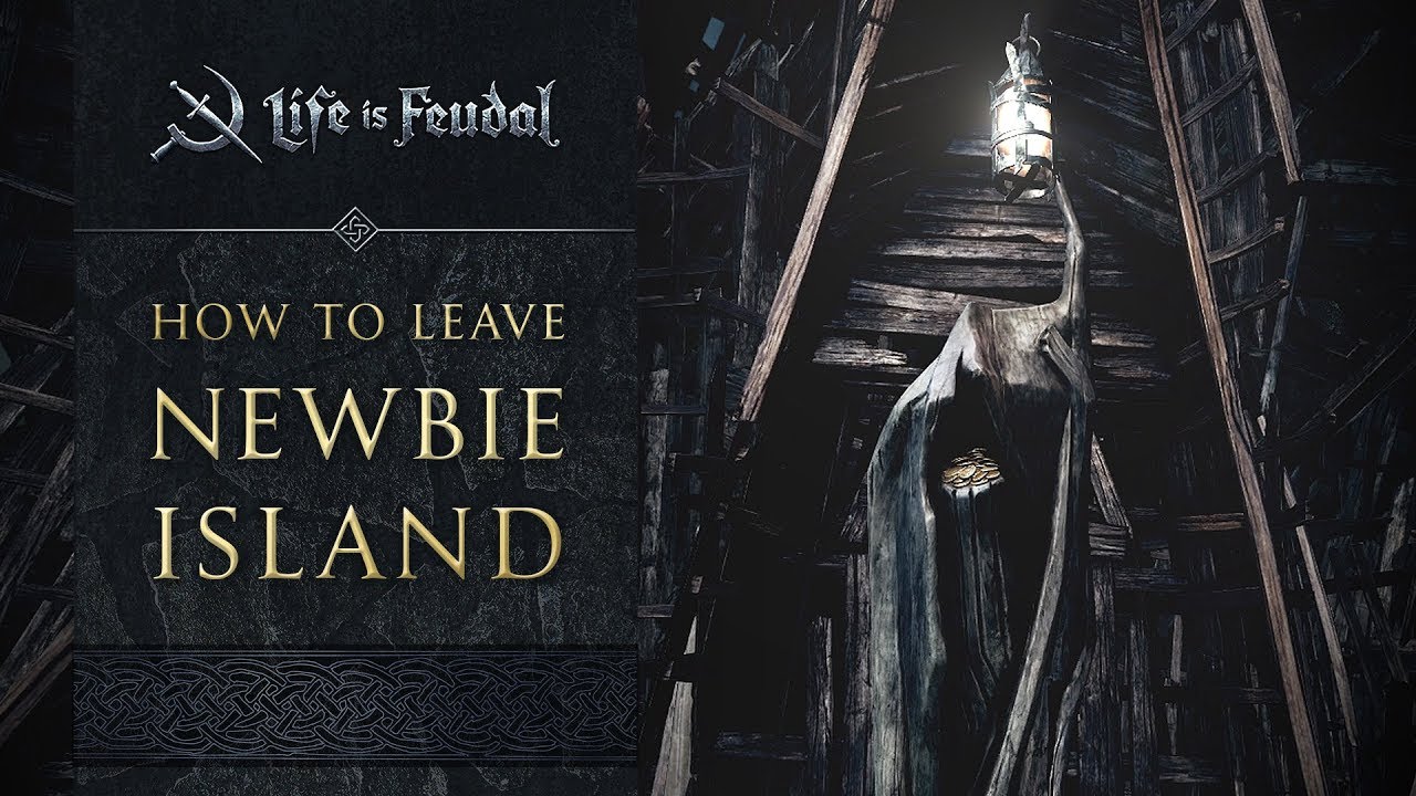How to Leave Newbie Island - Life is Feudal: MMO