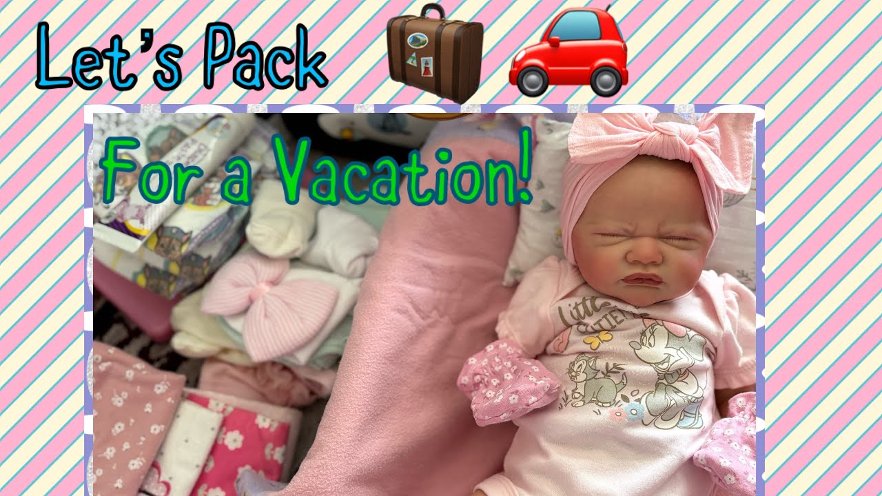 (Reborn Doll Role Play)-It’s Vacation Time! Packing Reborn Baby Tessa’s Diaper Bag for Our Trip! 