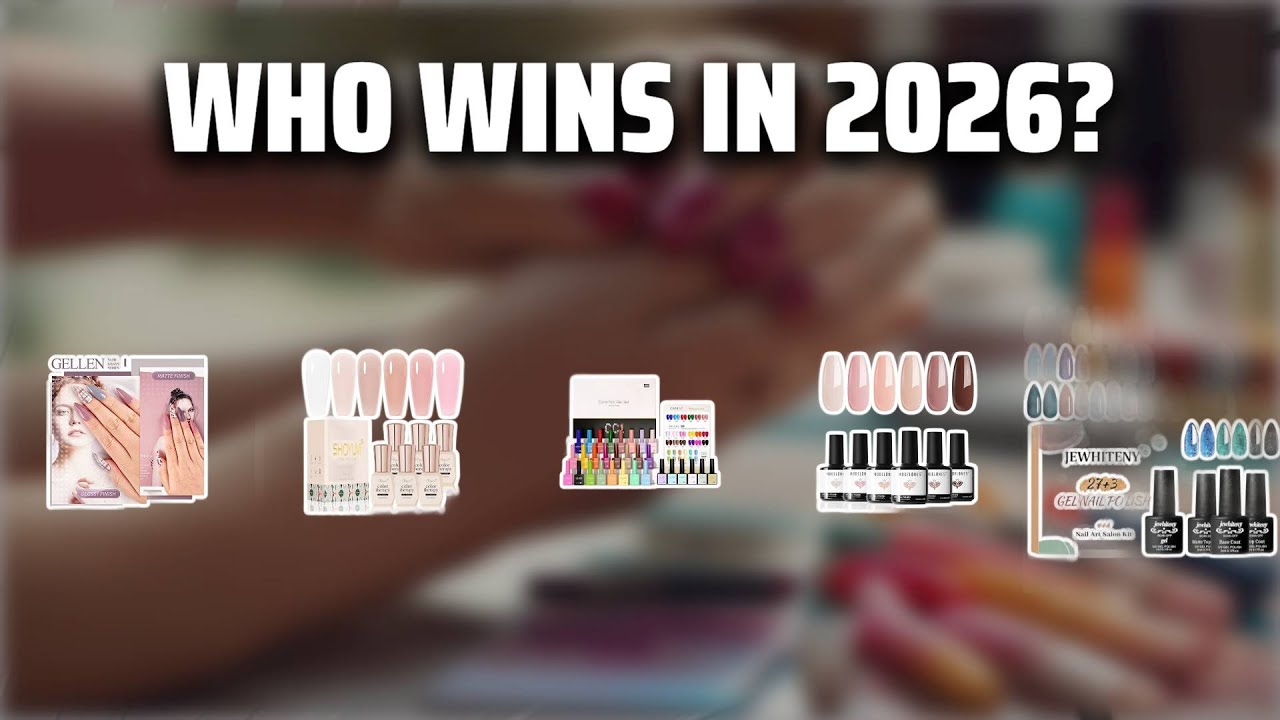 The Top 5 Best Gellen Gel Polish in 2026 - Must Watch Before Buying!