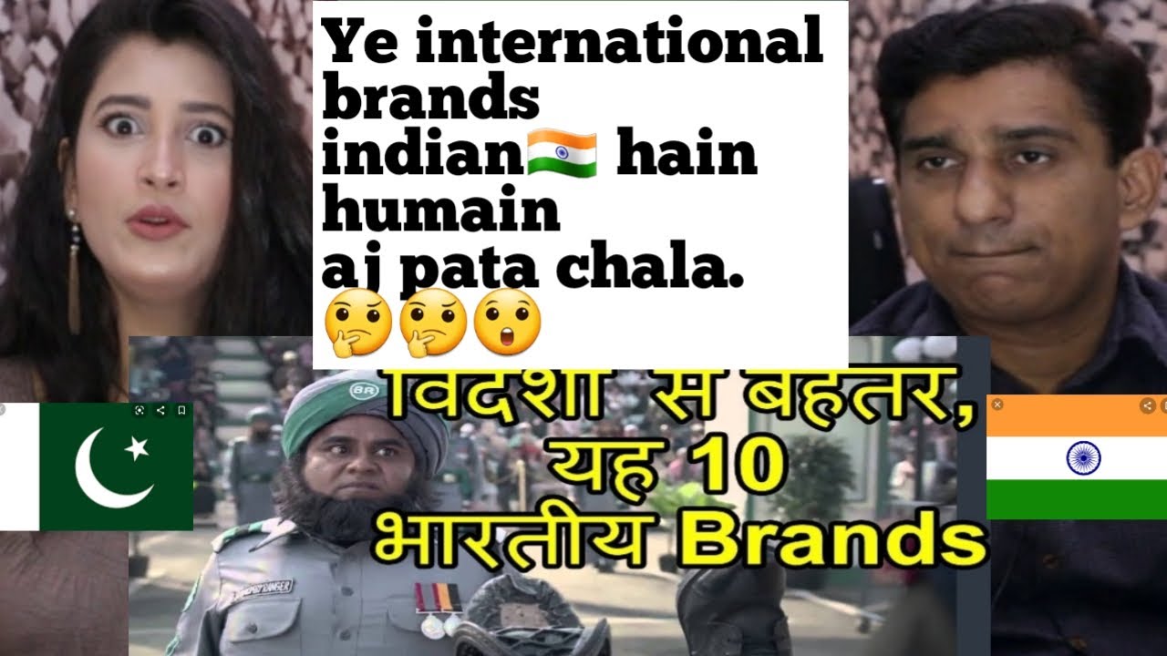 Pakistani Reacts to Top 10 Brands Which Sound Foreign But Are Actually Indian |Pakistani reaction on