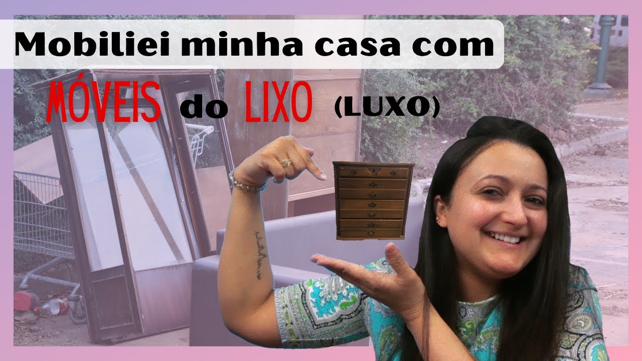 MOBILIEI MINHA CASA COM MÓVEIS DO LIXO (LUXO)