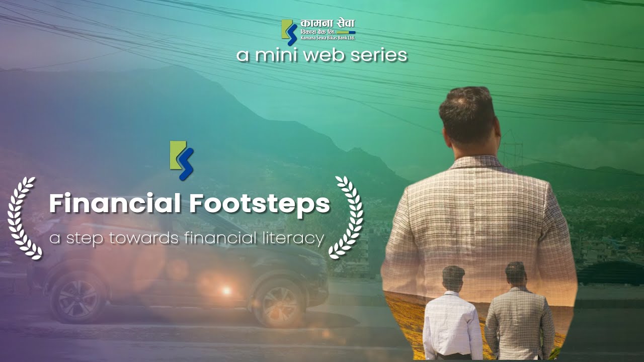 KSBBL Financial Footsteps | Episode 1 | Needs Vs Wants