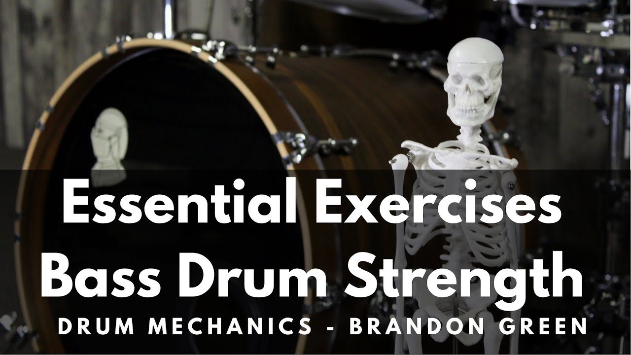 Essential Exercises: Bass Drum Strength, Speed and Endurance