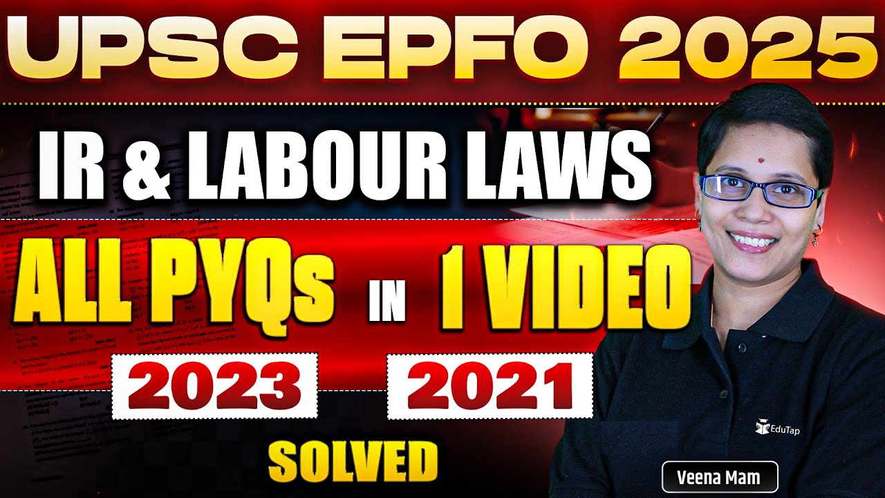 UPSC EPFO Previous Year Question Papers | UPSC EPFO IR & Labour Laws PYQs |EPFO Solved PYQ/ Solution