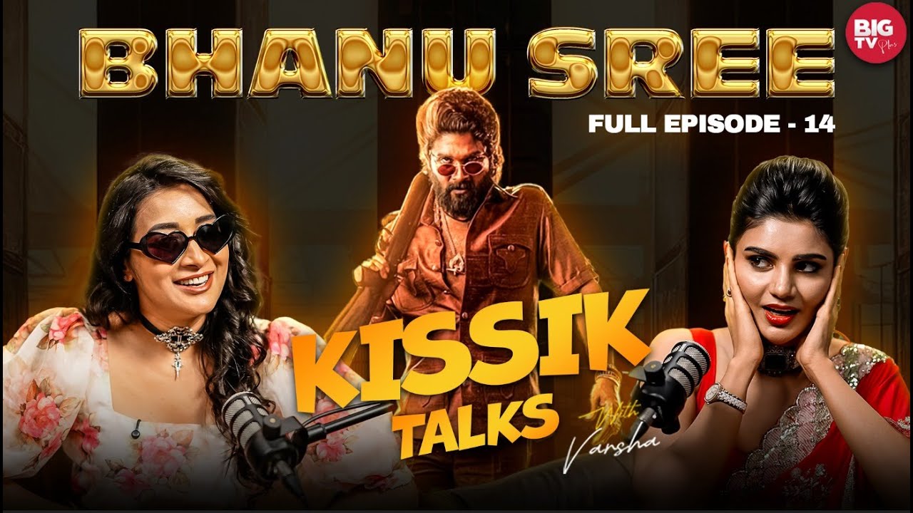 Bigg Boss Bhanu Sri Exclusive Interview Full | PodCast With Jabardasth Varsha | Kissik Talks EP-14