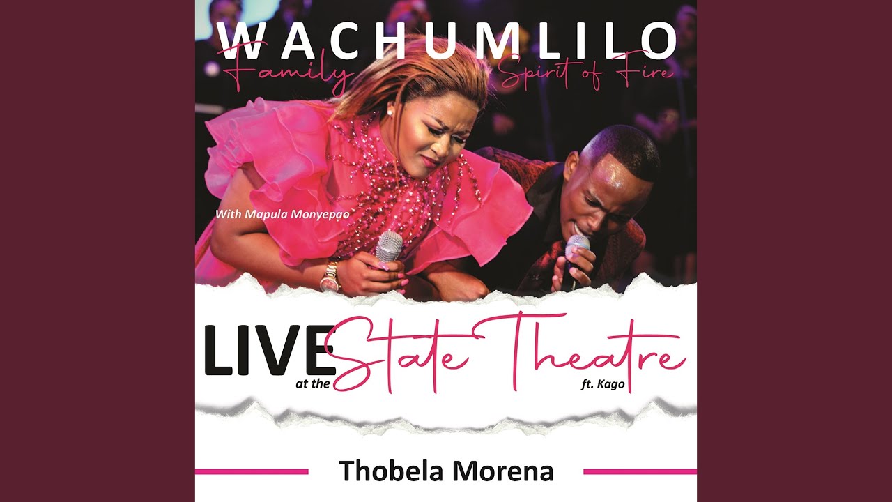 Thobela Morena (feat. Mapula Monyepao, Kago Molefe) (Live At The State Theatre)