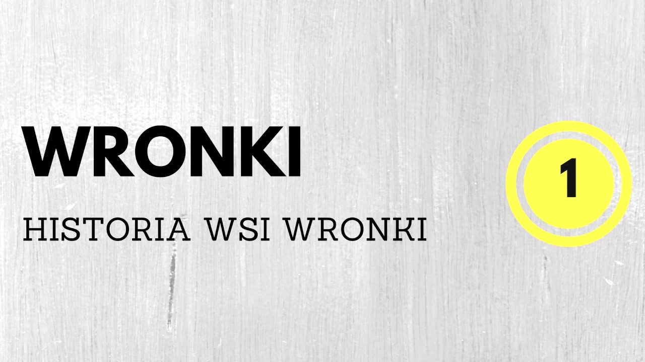 1  Historia wsi Wronki
