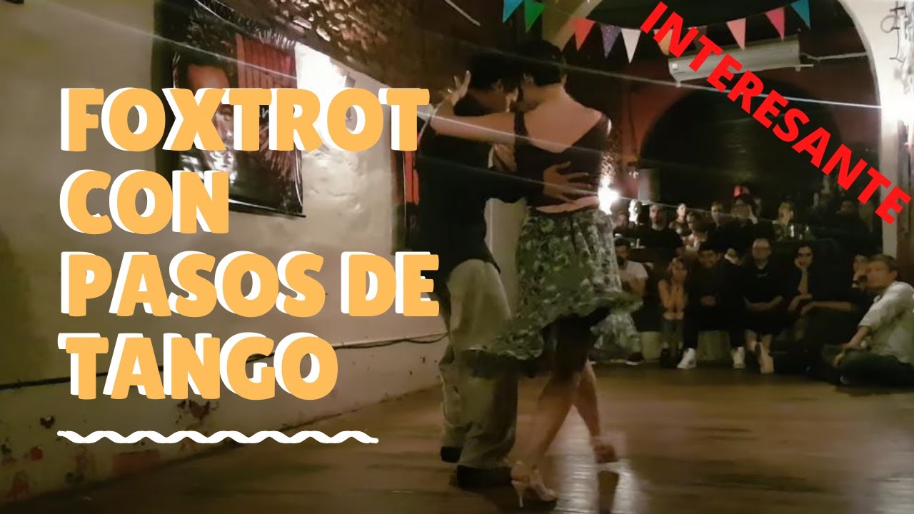 INTERESANTE, Foxtrot con pasos de tango milonga Rainier Pereira y Elise Barbot 2019