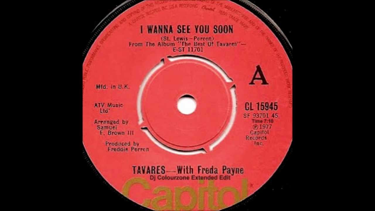 TAVARES WITH FREDA PAYNE ~ I Wanna See You Soon (Dj Colourzone Extended Edit).wmv