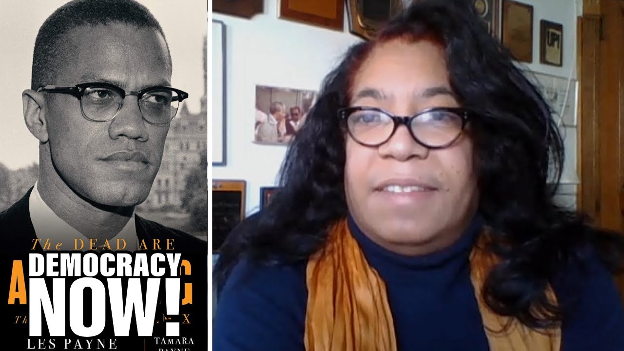 “The Dead Are Arising”: New Biography on Malcolm X’s Childhood, Killing & Secret Meeting with KKK