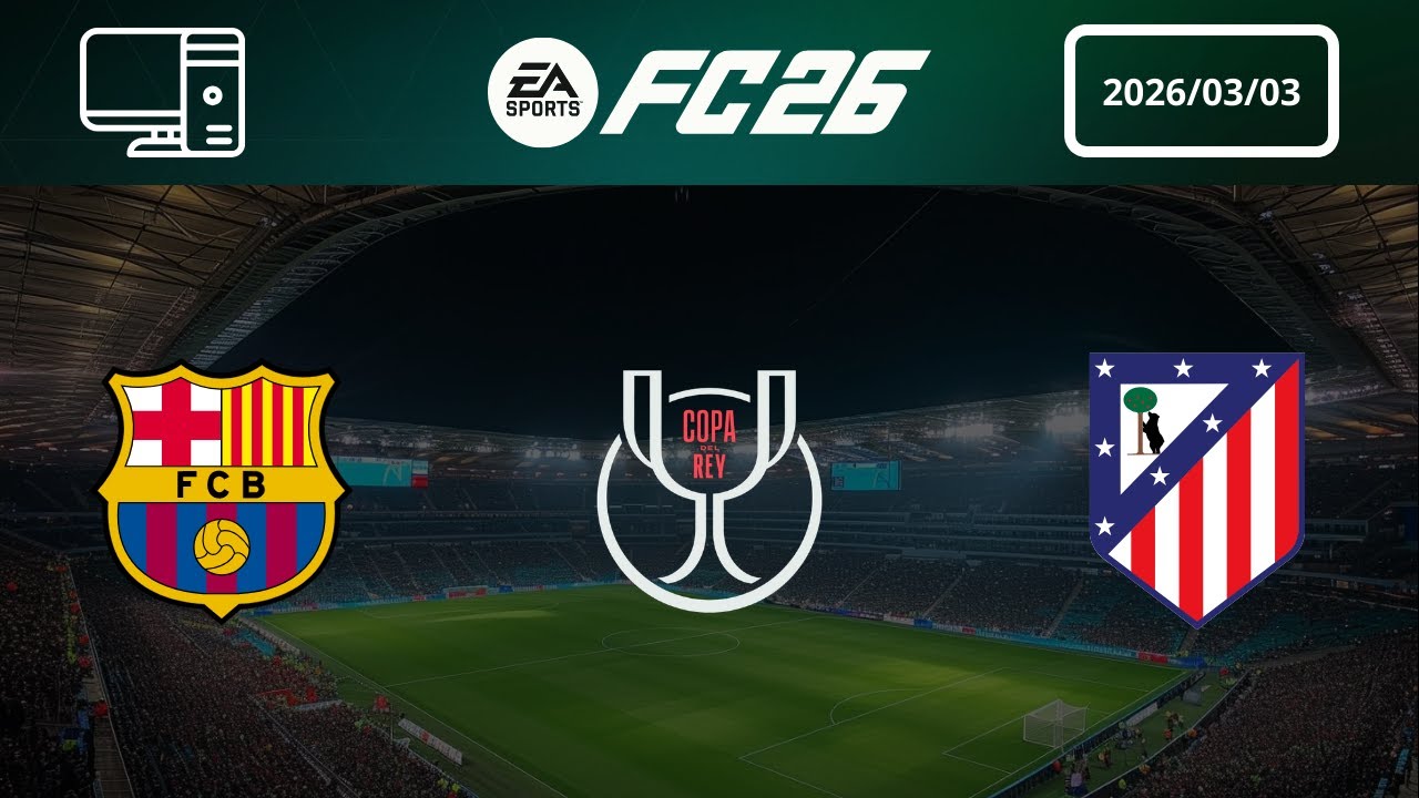[4K] FC Barcelona vs Atletico Madrid - Prediction - 2025-26 Copa del Rey - EA FC 26