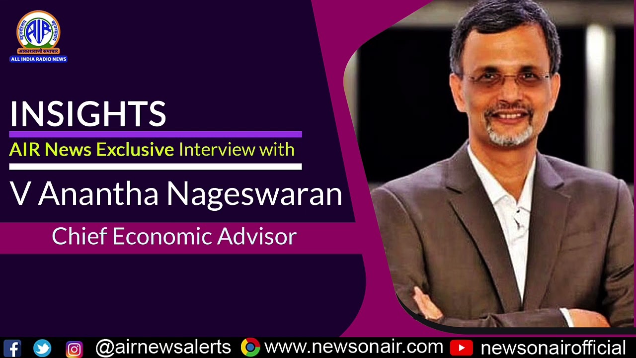 An Exclusive Interview with The Chief Economic Advisor Dr V Anantha Nageswaran