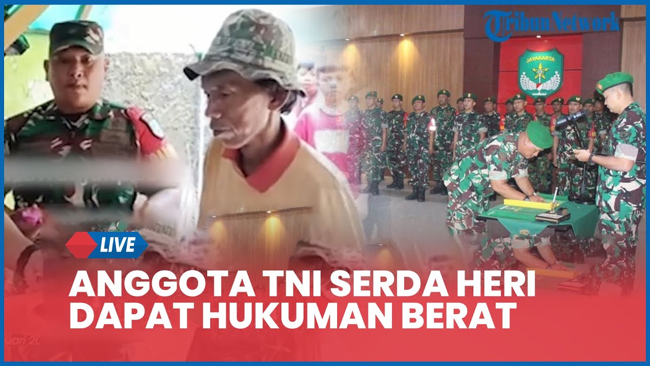 LIVE: Anggota TNI Serda Heri Dapat Hukuman Berat Ditahan Buntut Fitnah Suderajat Penjual Es Gabus