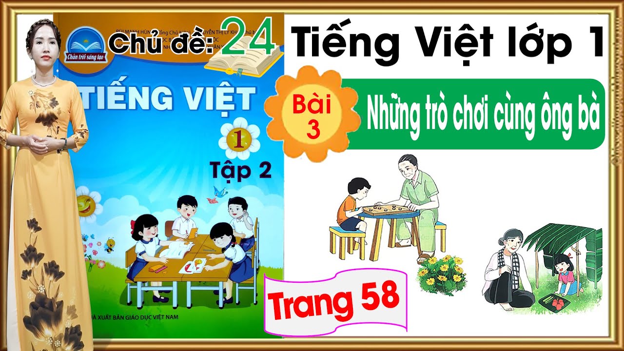 Hướng dẫn dạy Tiếng việt 1 sách chân trời sáng tạo tập 2 - Chủ đề 24 bài 3
