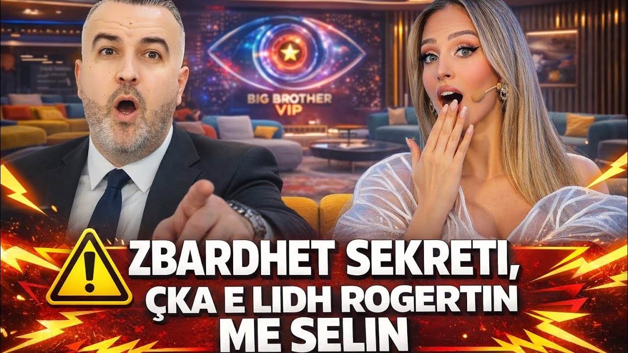 Shokuese: Zbuloni sekretin! Cfare plani ka pas Selin dhe Rogerti nga jasht Big Brother VIP Albania 5