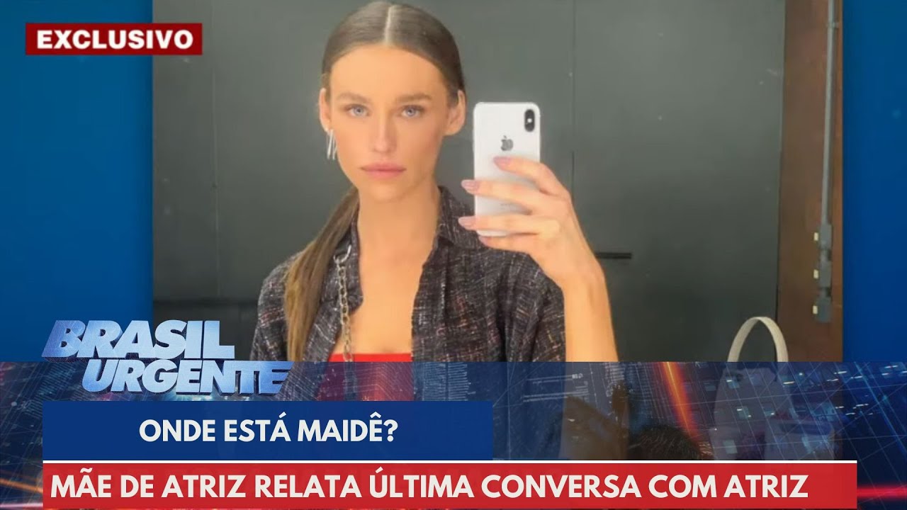 Maidê Mahl foi vista pela última vez saindo de restaurante em SP | Brasil Urgente