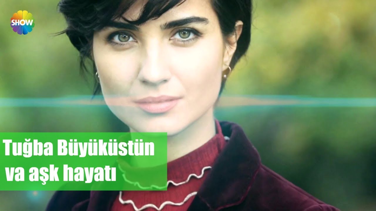 Tuba Büyüküstün ve aşk hayatı