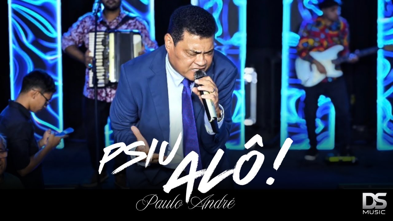 Psiu Alô! - Paulo André (Ao Vivo)